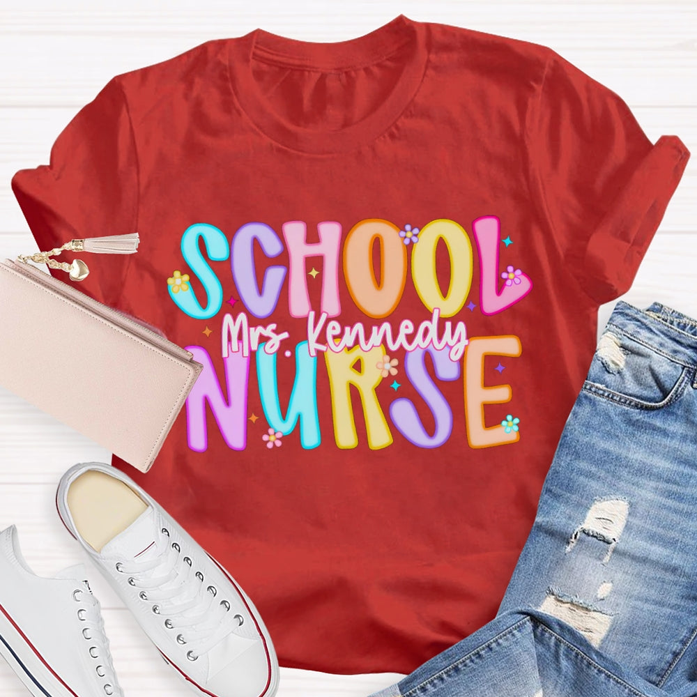 Personalized Name School Nurse Colorful Letters And Prints T-shirt