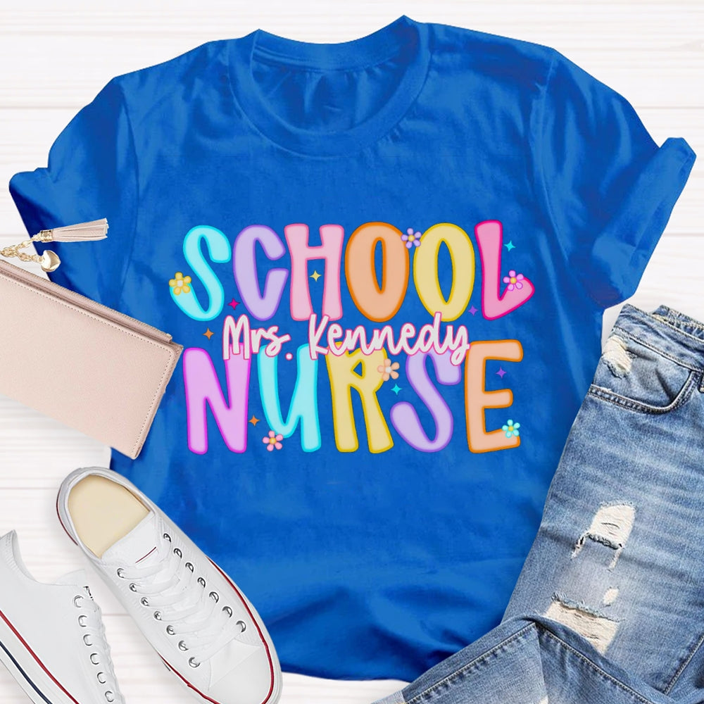 Personalized Name School Nurse Colorful Letters And Prints T-shirt