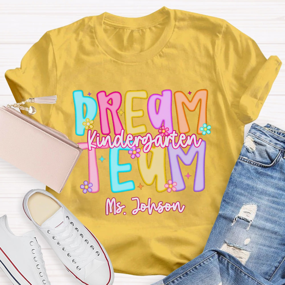 Personalized Name Kindergarten Dream Team Candy Colored Letters T-shirt