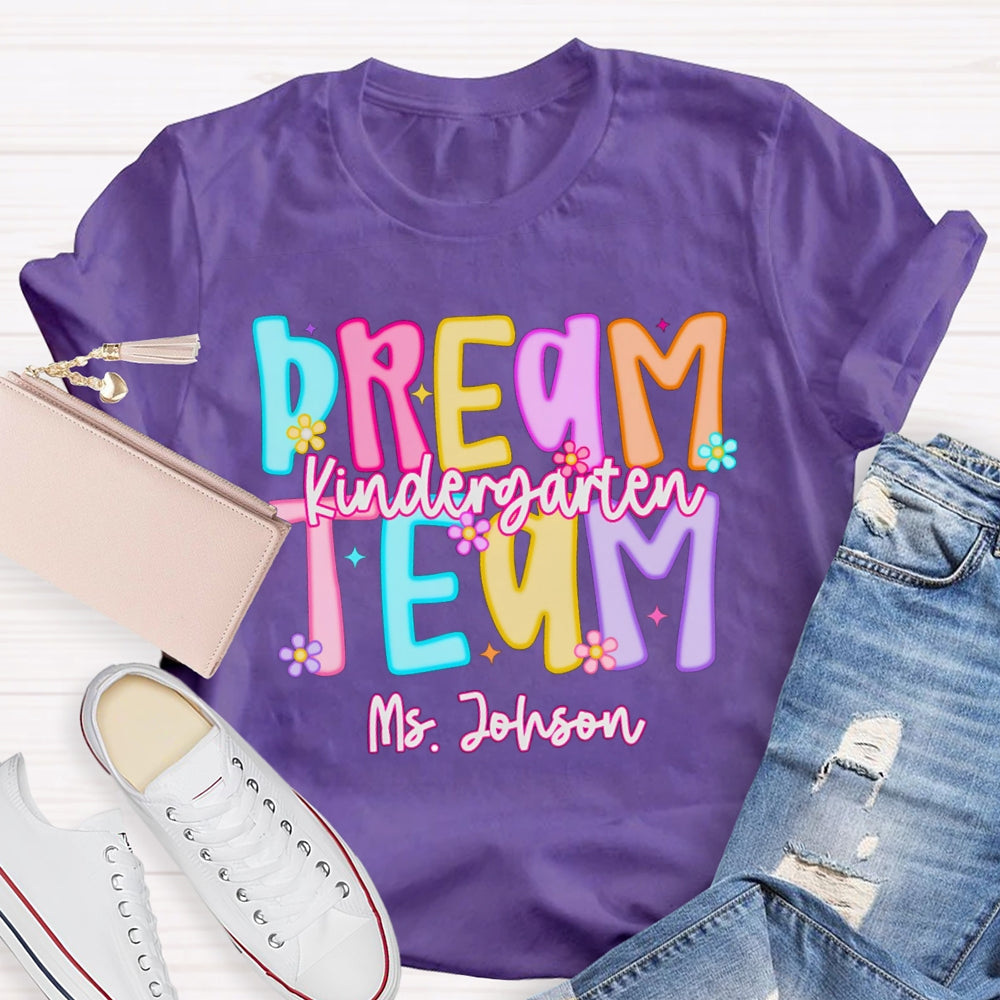 Personalized Name Kindergarten Dream Team Candy Colored Letters T-shirt
