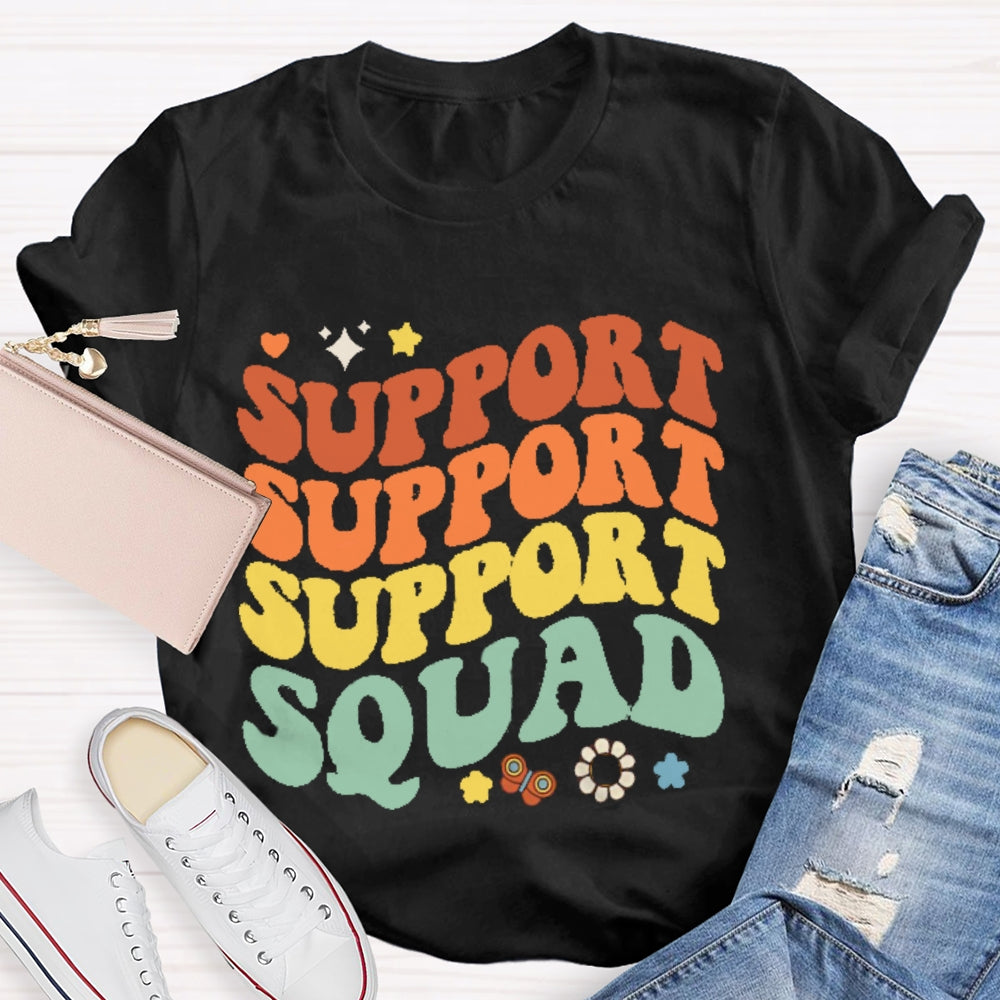 Support Squad Colorful T-shirt