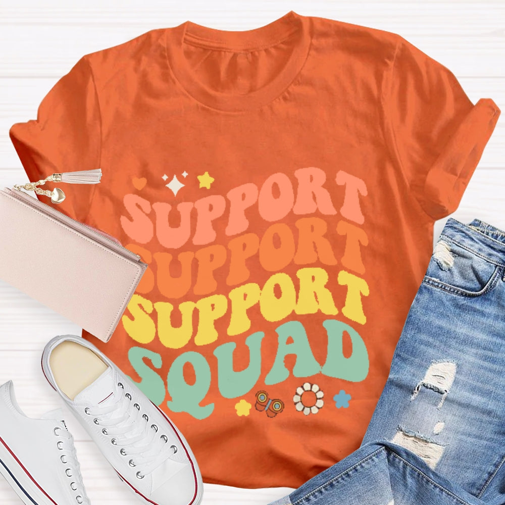 Support Squad Colorful T-shirt
