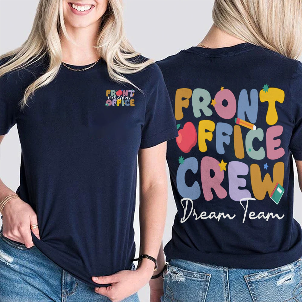 Personalized Name Front Office Crew Dream Team Double Printed T-shirt