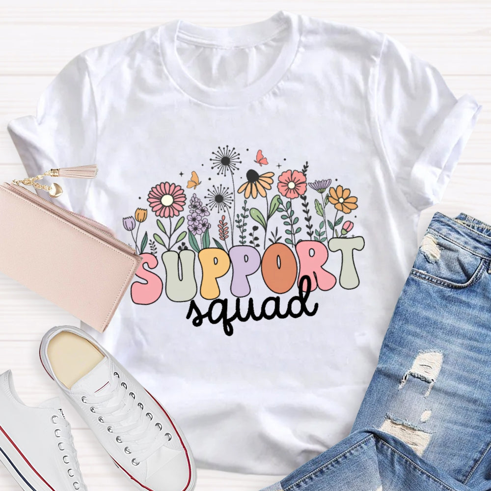 Support Squad Flowers T-shirt