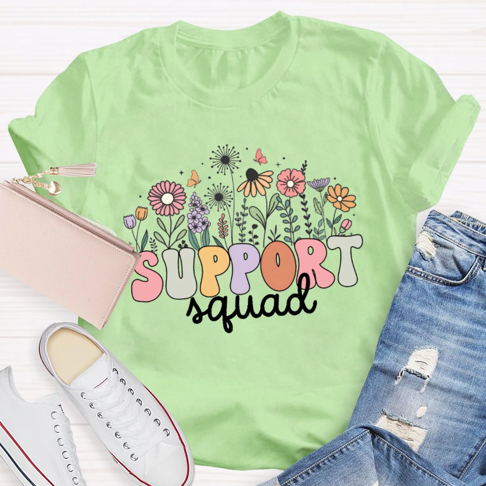 Support Squad Flowers T-shirt