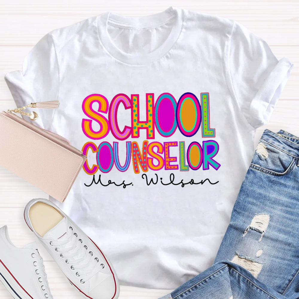 Personalized School Counselor Name T-Shirt