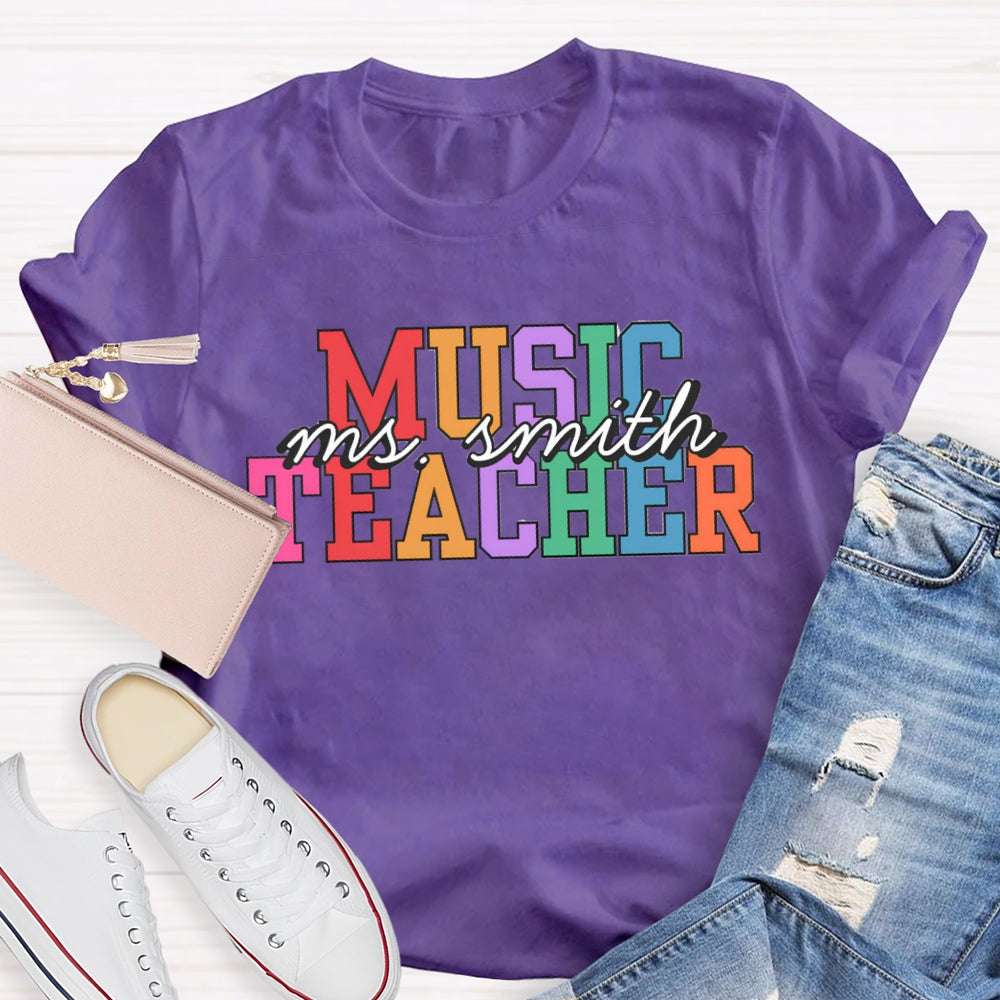 Personalized Music Teacher Name Colorful Letter T-Shirt