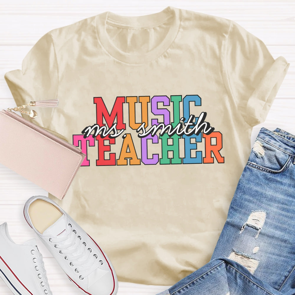 Personalized Music Teacher Name Colorful Letter T-Shirt