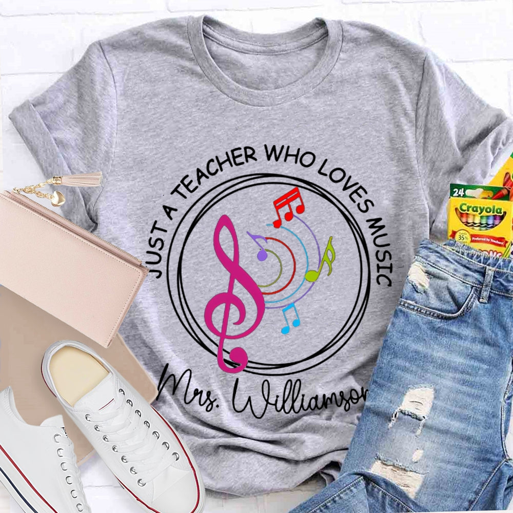 Personalized Name Just A Teacher Who Loves Music Color Spectrum T-shirt