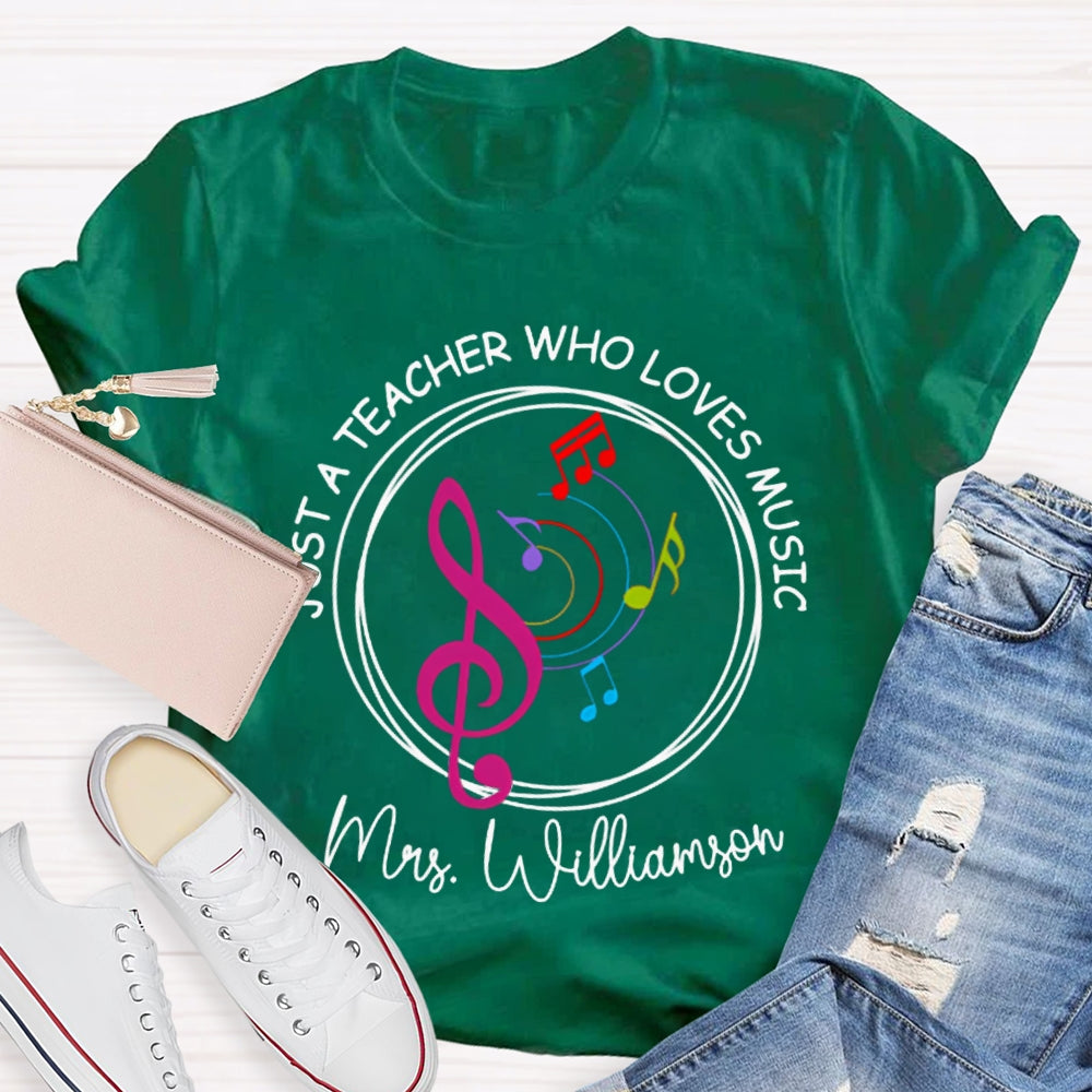 Personalized Name Just A Teacher Who Loves Music Color Spectrum T-shirt