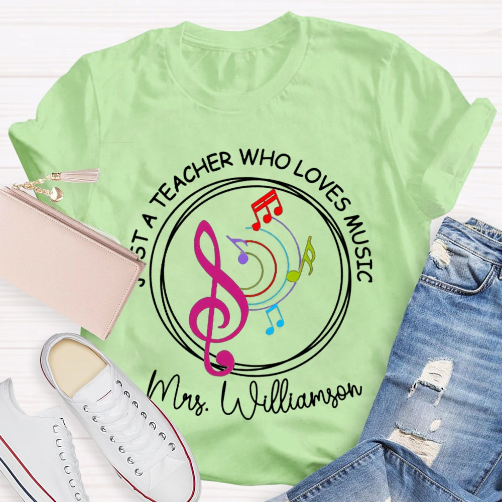 Personalized Name Just A Teacher Who Loves Music Color Spectrum T-shirt