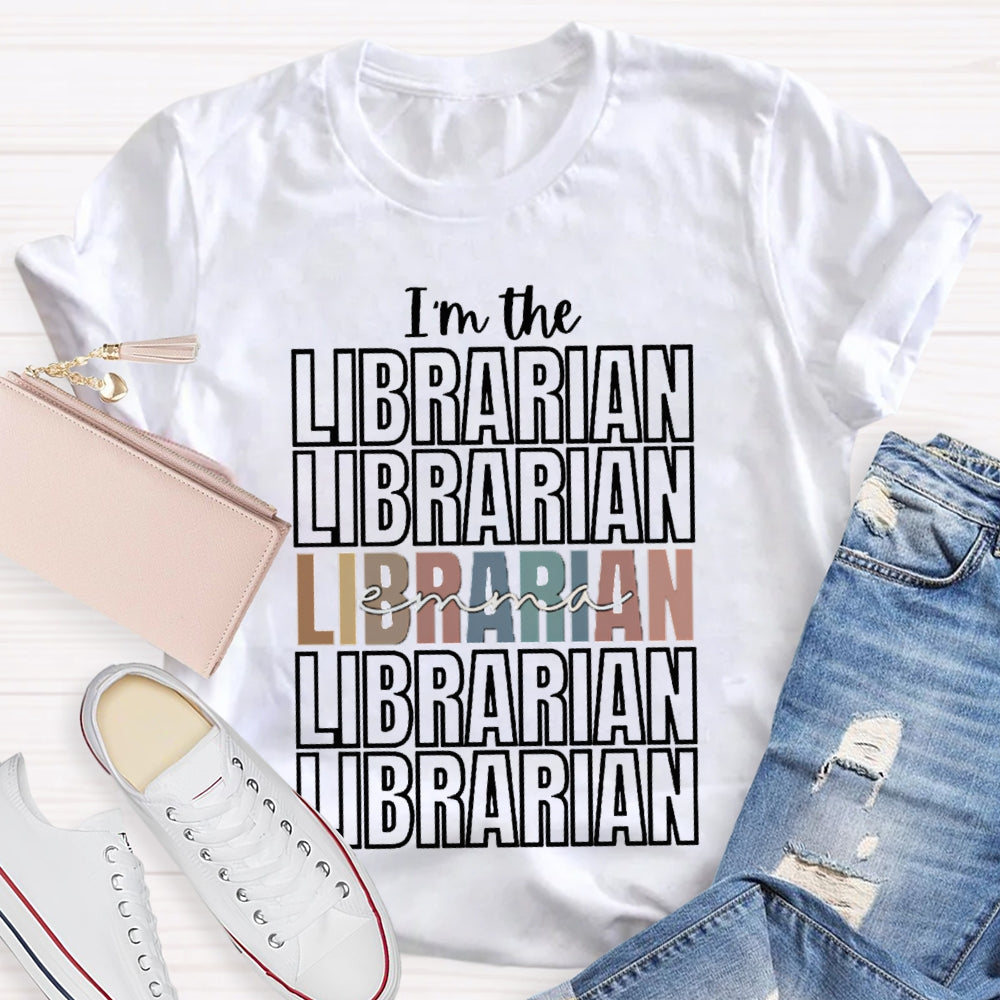 Personalized Name I'M The Librarian A Golden Classic For Everyone T-shirt