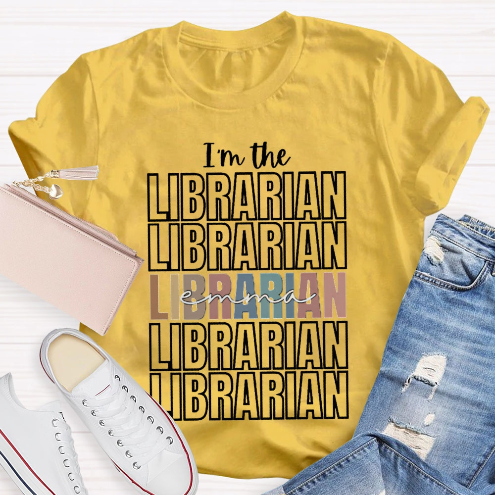 Personalized Name I'M The Librarian A Golden Classic For Everyone T-shirt