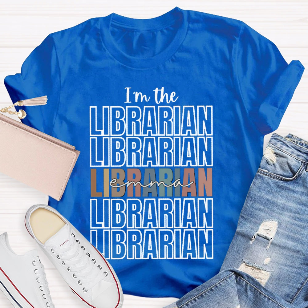 Personalized Name I'M The Librarian A Golden Classic For Everyone T-shirt