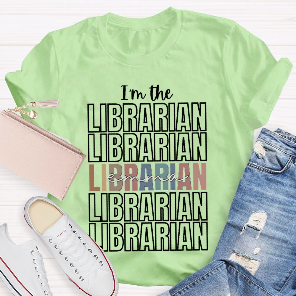 Personalized Name I'M The Librarian A Golden Classic For Everyone T-shirt