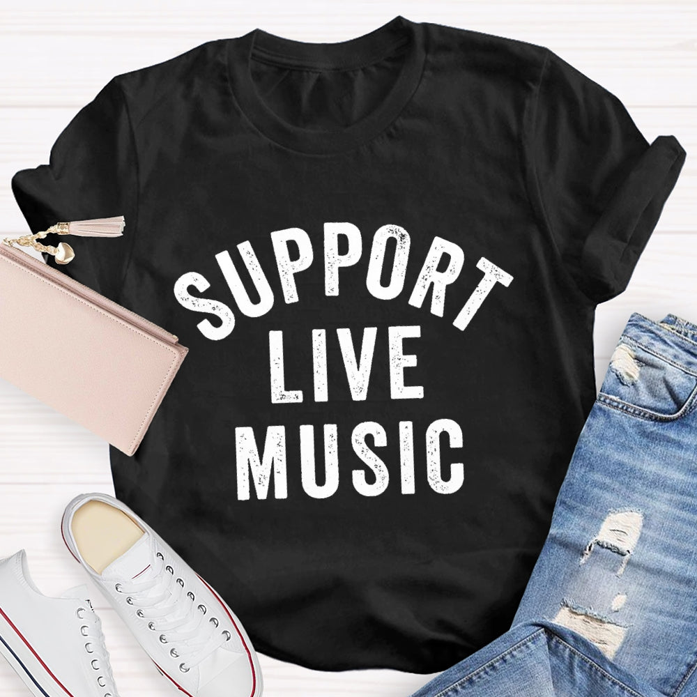 Support Live Music T-shirt
