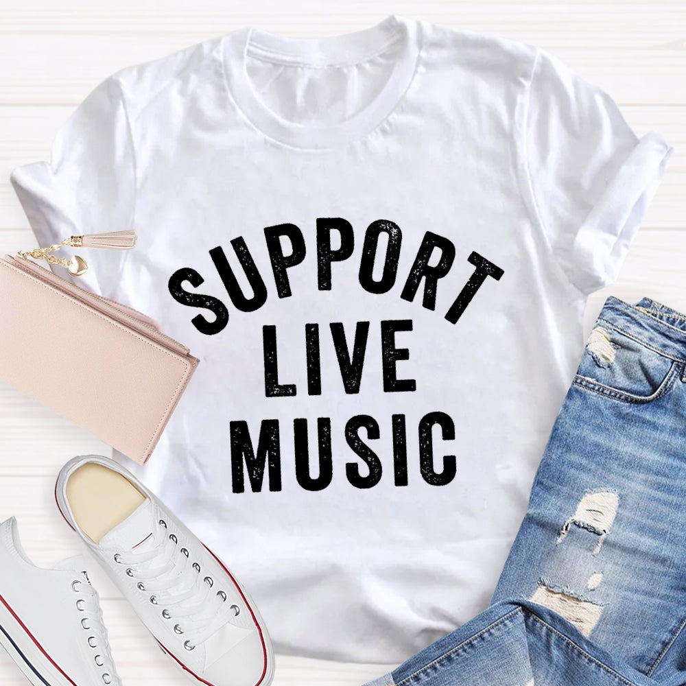 Support Live Music T-shirt