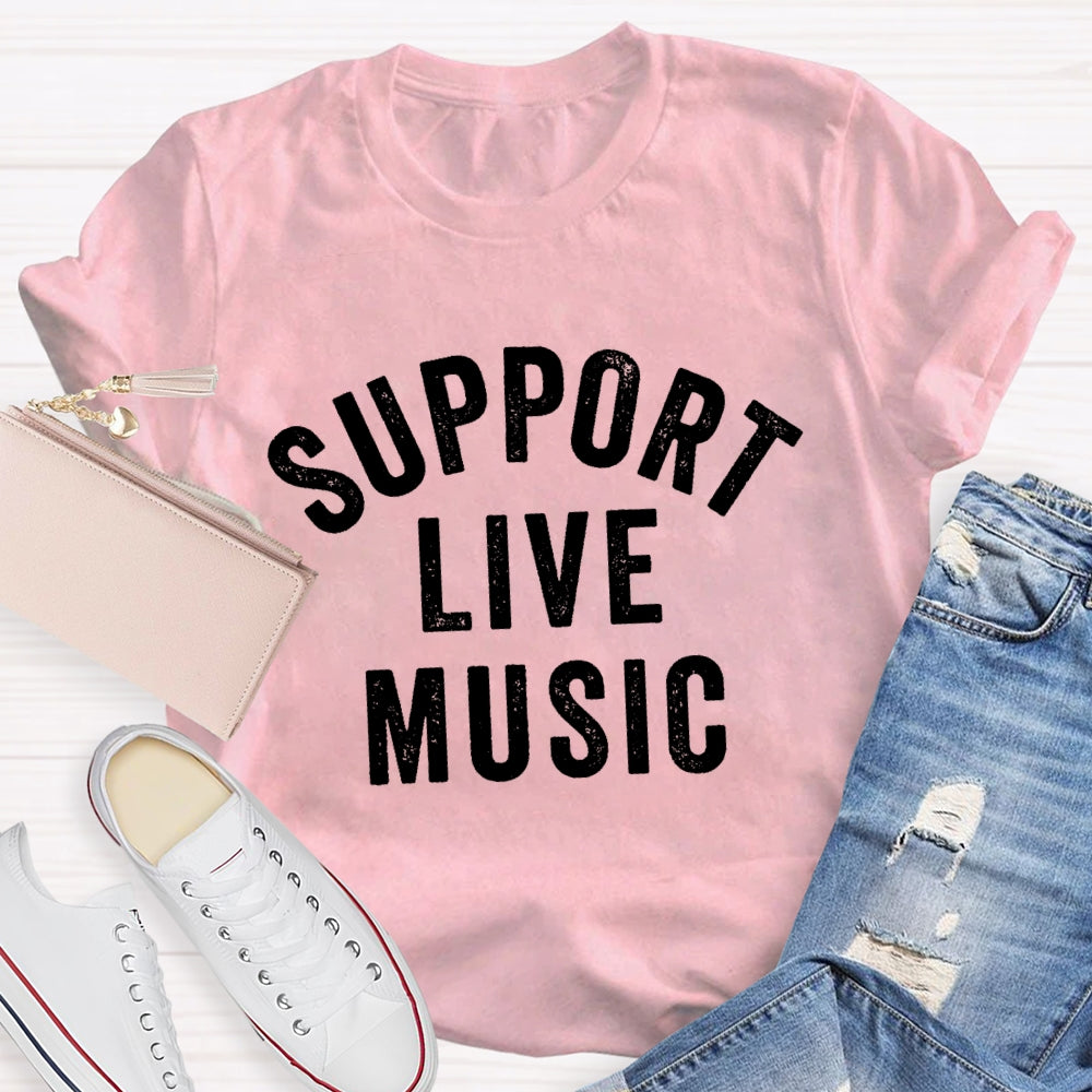 Support Live Music T-shirt