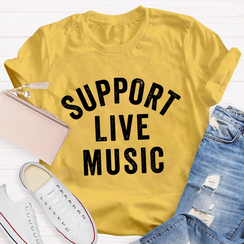Support Live Music T-shirt