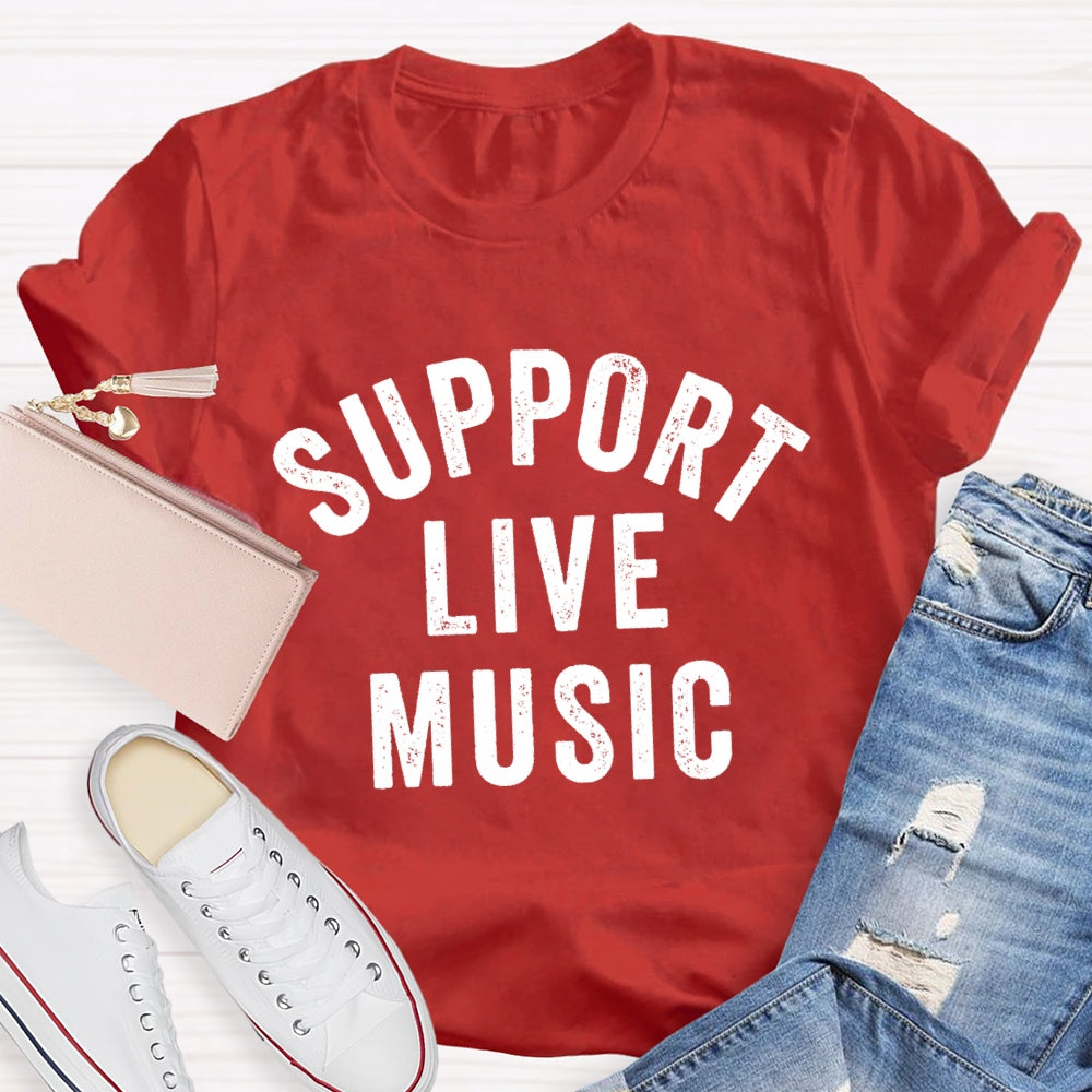 Support Live Music T-shirt