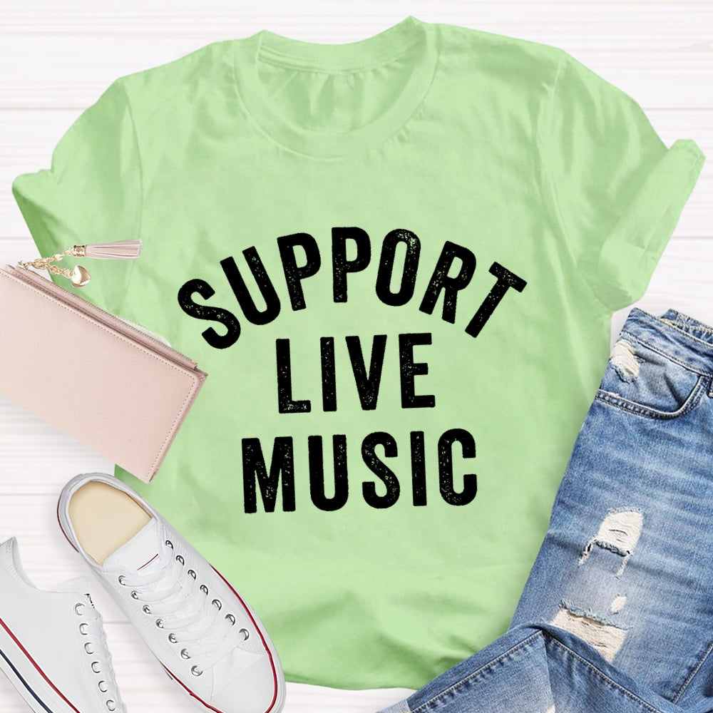 Support Live Music T-shirt