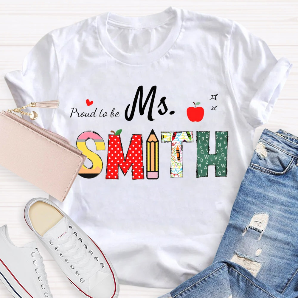 Personalized Name Proud To Be Teacher Heart And Apple T-shirt