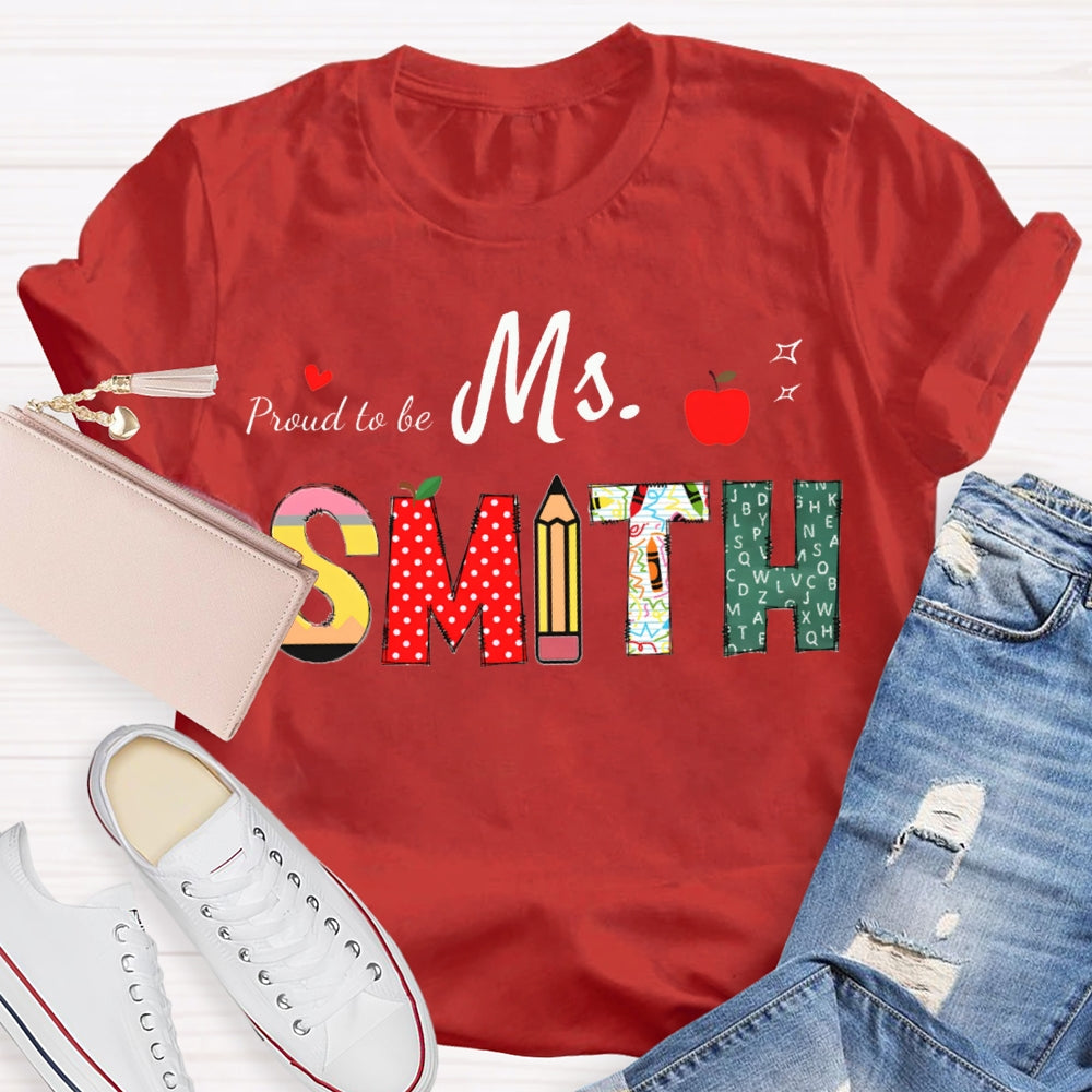 Personalized Name Proud To Be Teacher Heart And Apple T-shirt