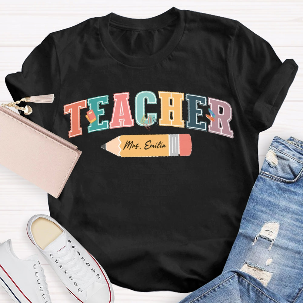 Personalized Name Colored Letters Teacher T-shirt