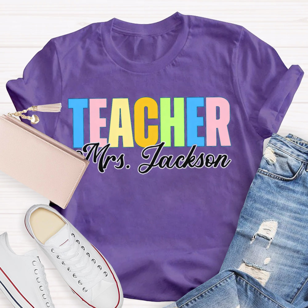 Personalized Name Back To School Colored Letters Teacher T-shirt