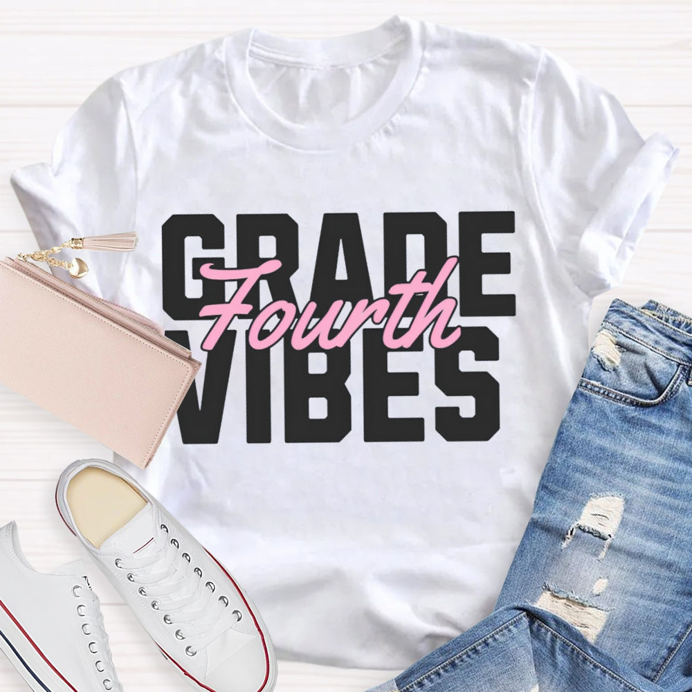 Personalized Grade Fourth Grade Vibes Teacher T-shirt