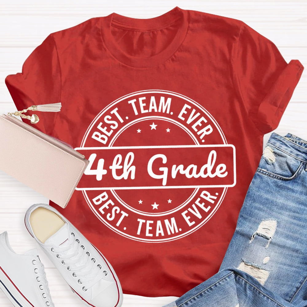 Personalized Grade Fourth Grade Best Team Ever T-shirt