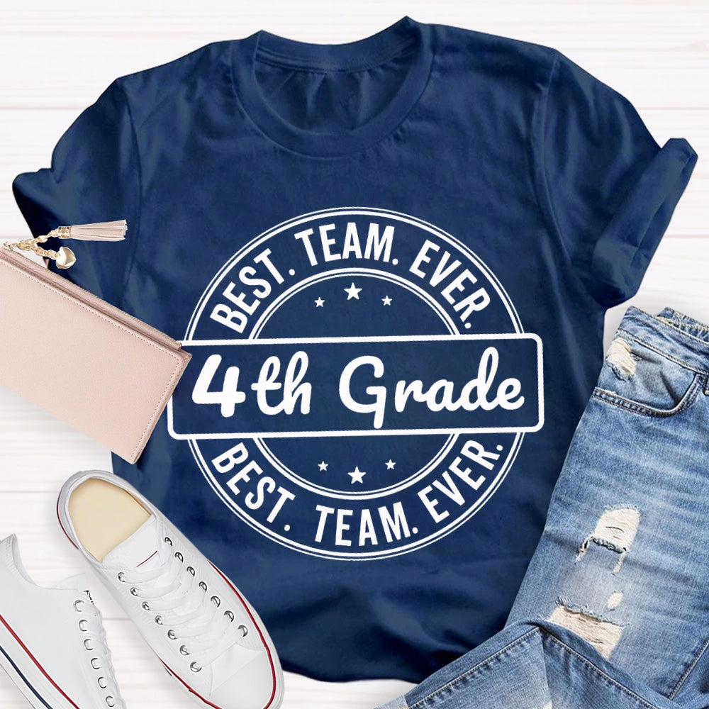 Personalized Grade Fourth Grade Best Team Ever T-shirt