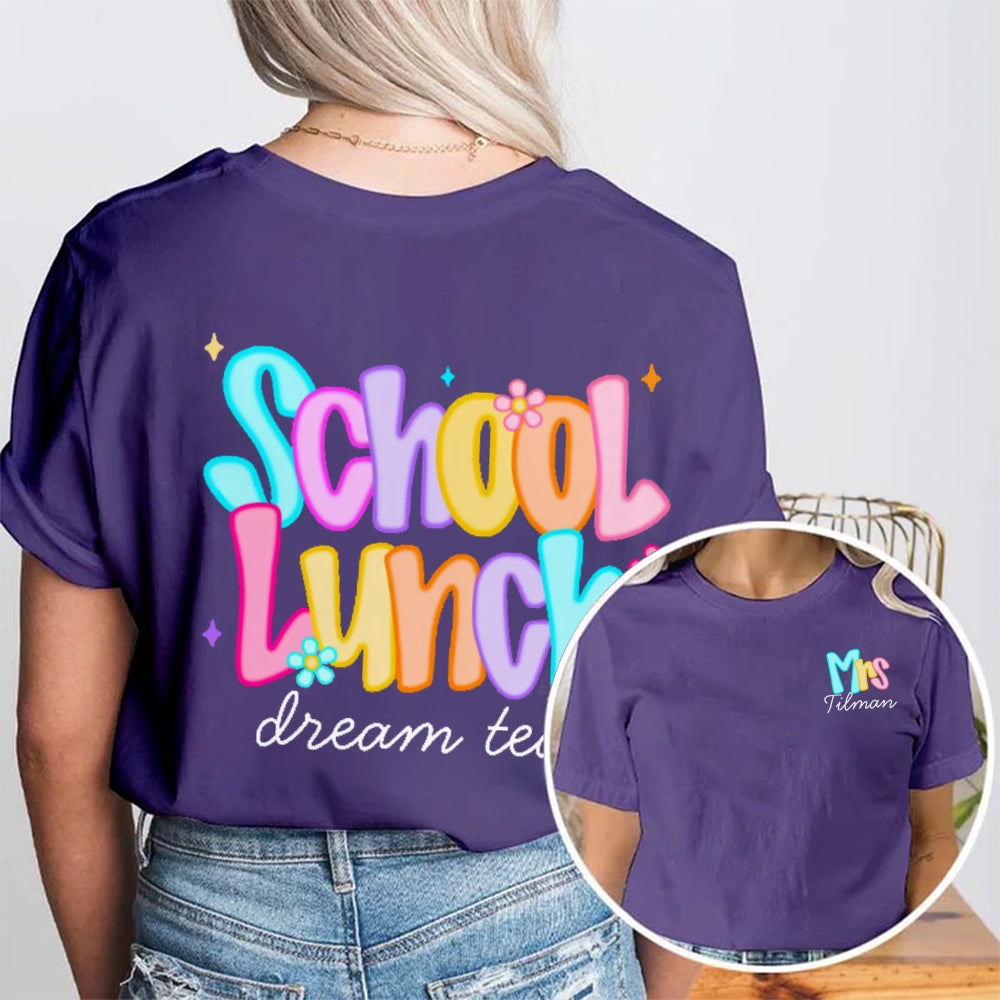 Personalize Name School Lunch Dream Squad Team Double Printed T-shirt