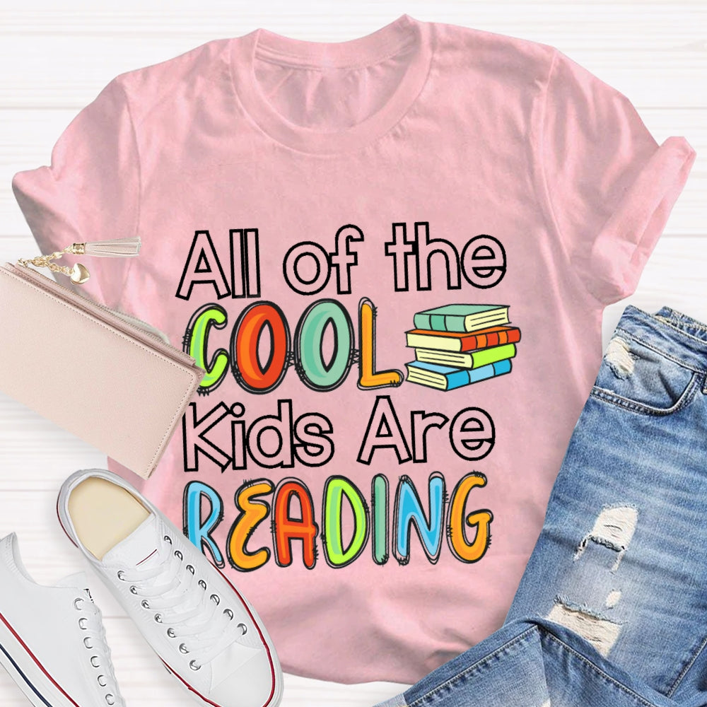 All The Cool Kids Are Reading Letters T-shirt