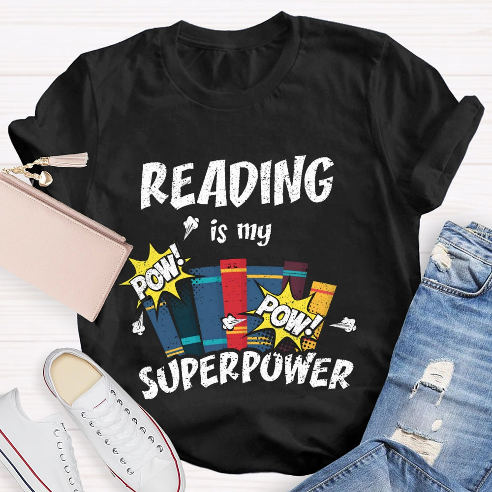 Reading Is My Superpower T-shirt