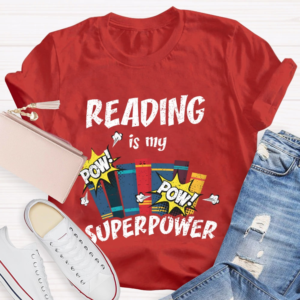 Reading Is My Superpower T-shirt