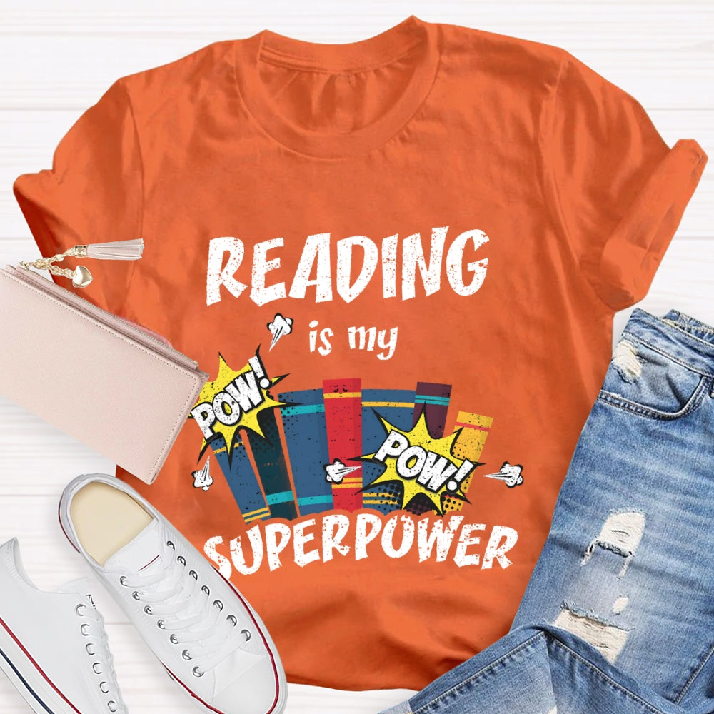 Reading Is My Superpower T-shirt