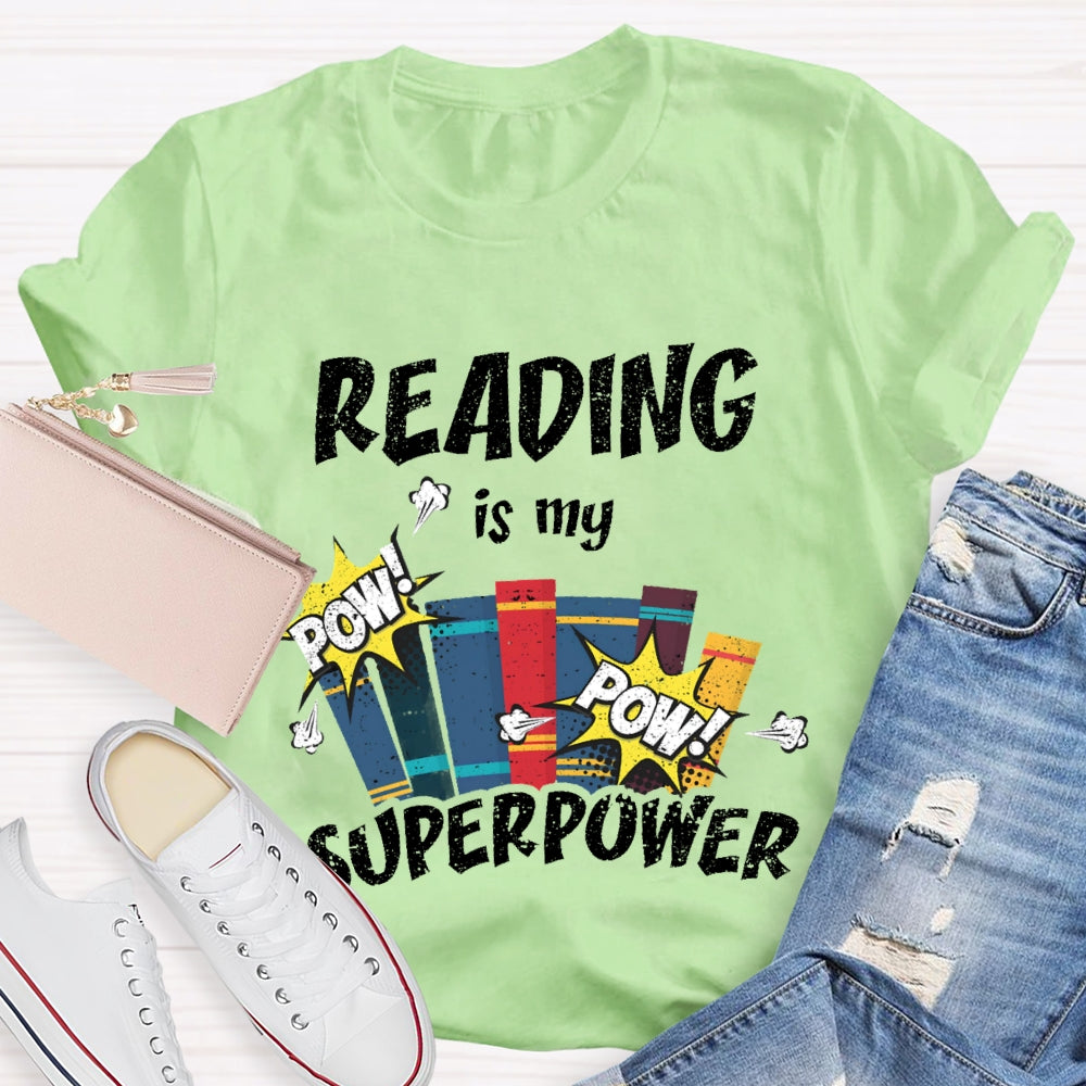 Reading Is My Superpower T-shirt