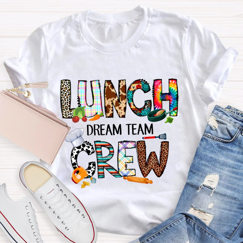 Lunch Crew Dream Team Colorful Tie-Dye And Leopard Prints T-shirt