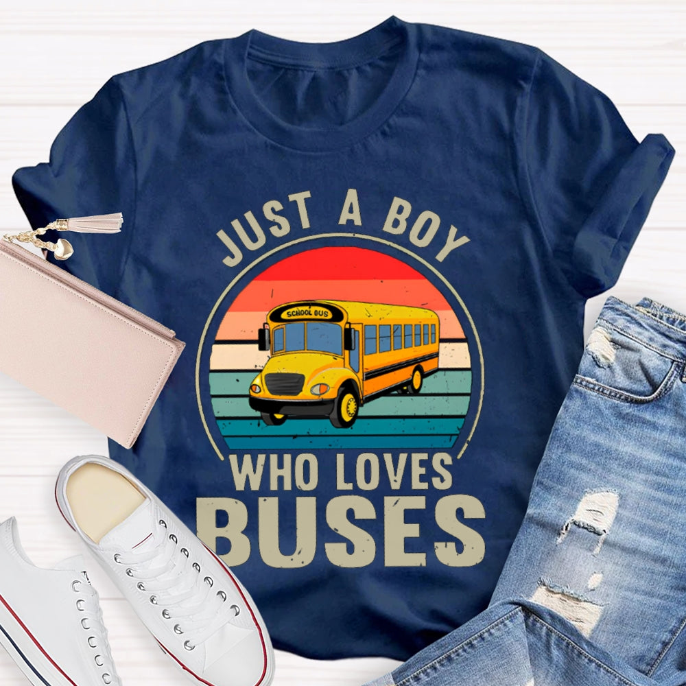 Just A Boy Who Loves Buses School Bus Driver T-shirt