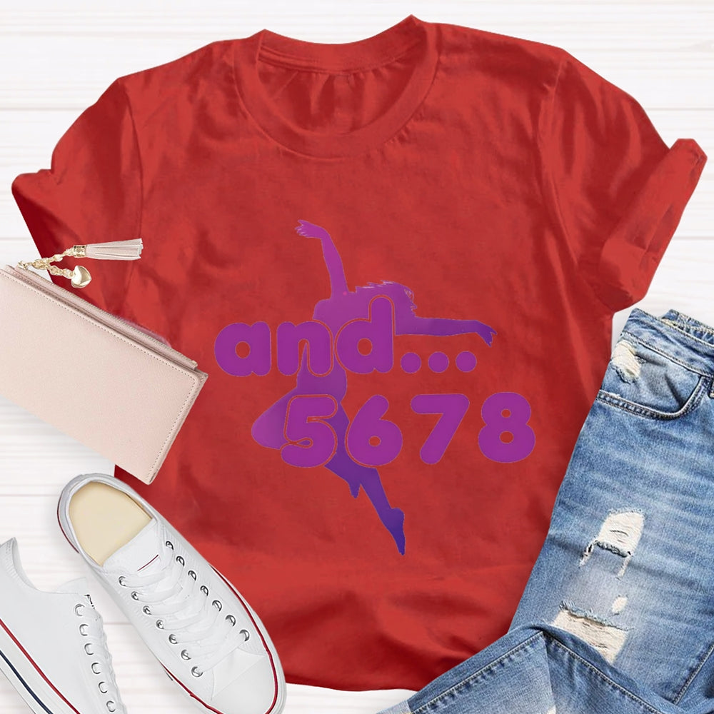 And 5678 Jumping Dance Posture Dance Teacher T-Shirt