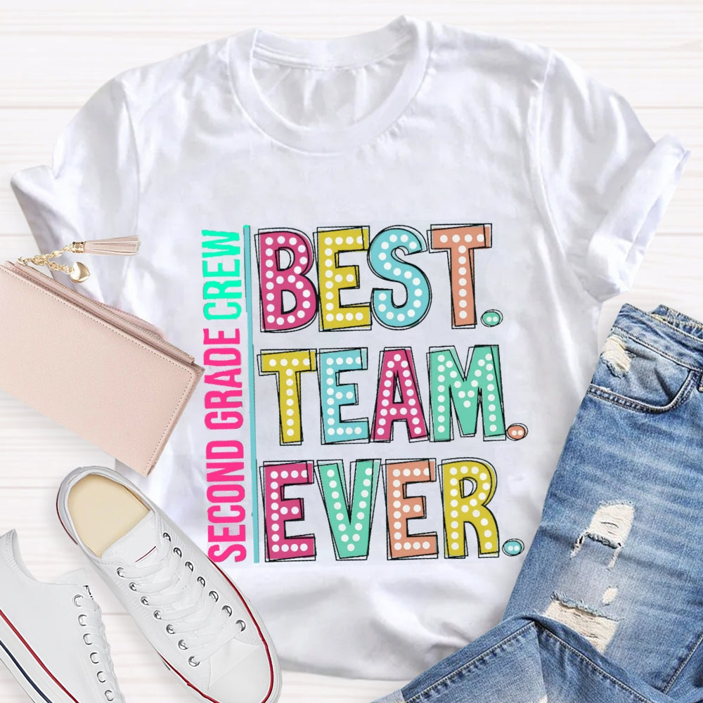 Personalized Grade Second Grade Crew Best Team Ever T-Shirt