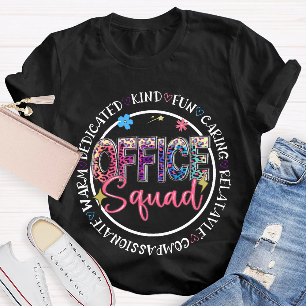 Office Squad Kind Funny Caring Relative Compassionate T-shirt