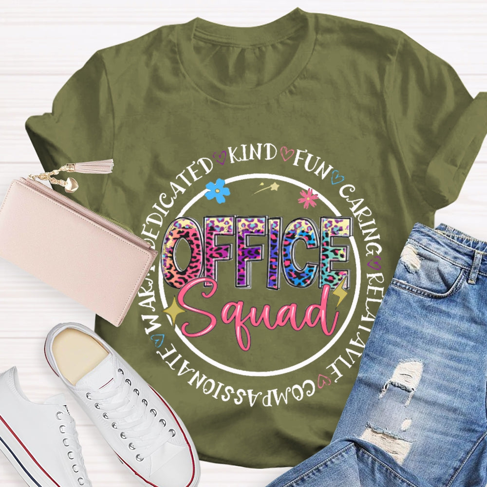 Office Squad Kind Funny Caring Relative Compassionate T-shirt