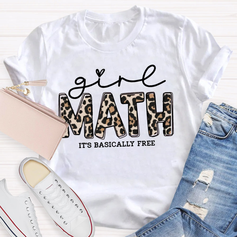 Math It's Basically Free T-shirt