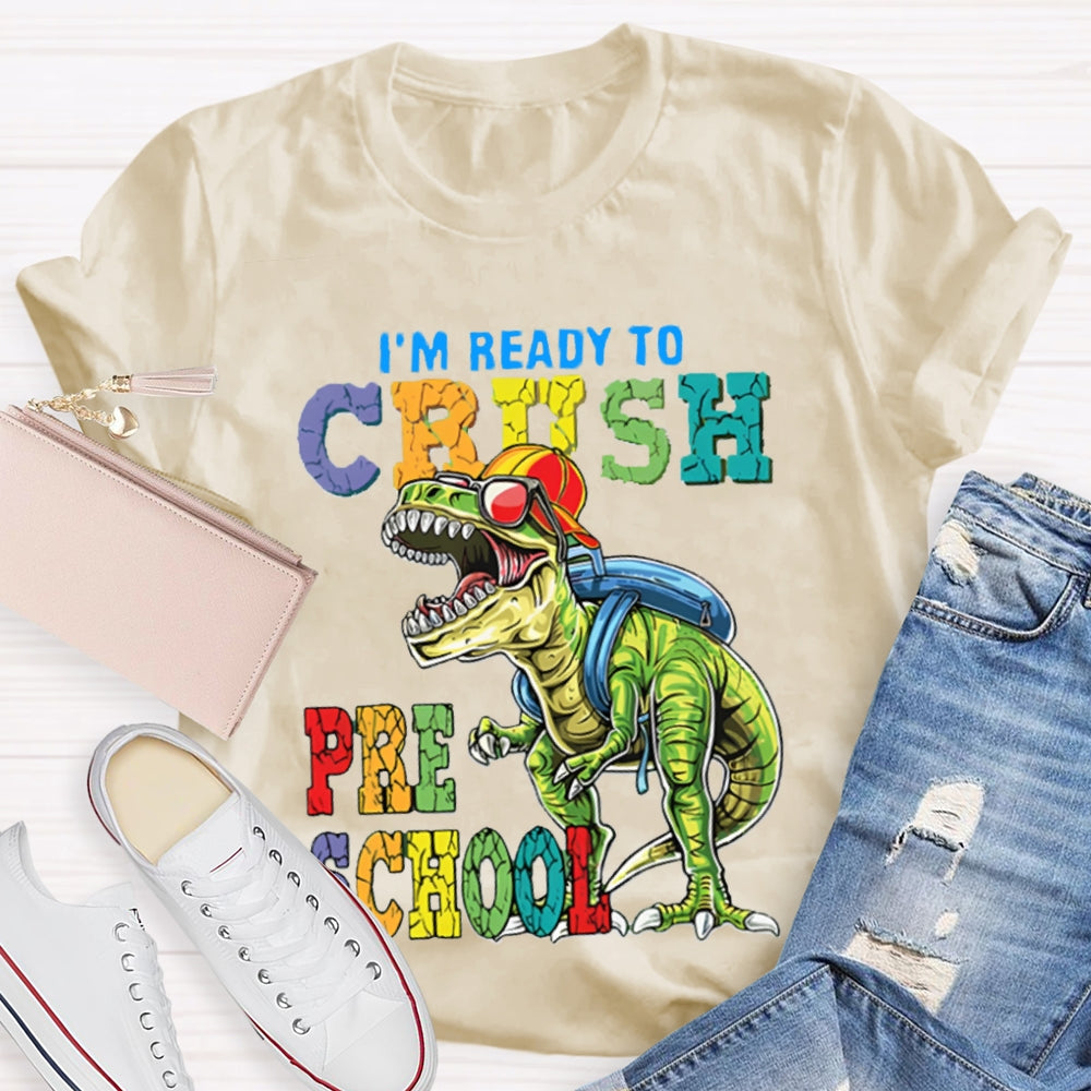 Personalized I'm Ready To Crush Preschool Dinosaurs T-Shirt