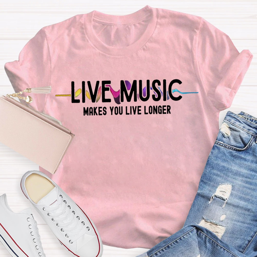 Live Music Makes You Live Longer Colorful Gradient Print Music Teacher T-shirt