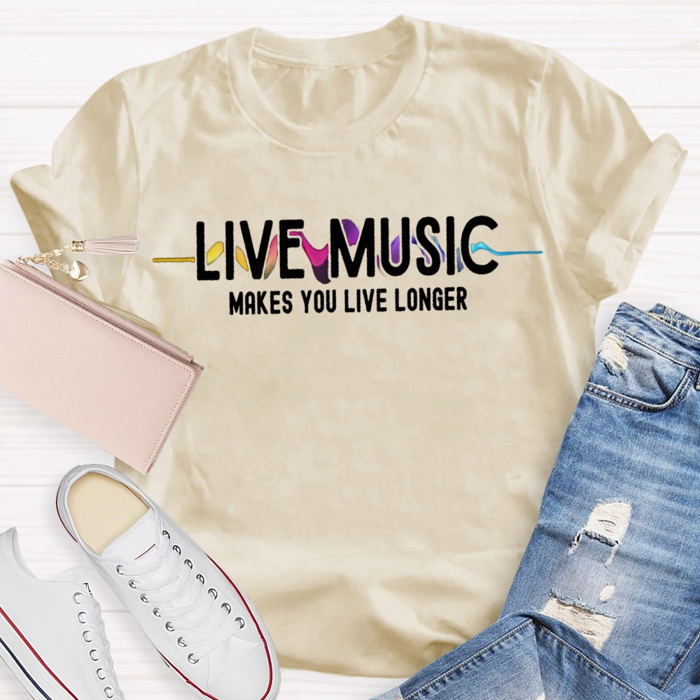 Live Music Makes You Live Longer Colorful Gradient Print Music Teacher T-shirt