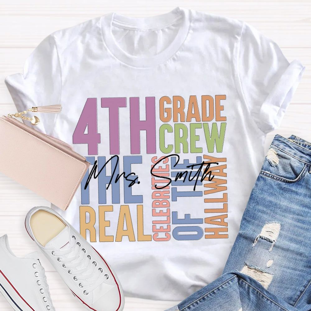 Personalized Name And Grade Fourth Grade The Real Celebrities Of The Hallway T-shirt