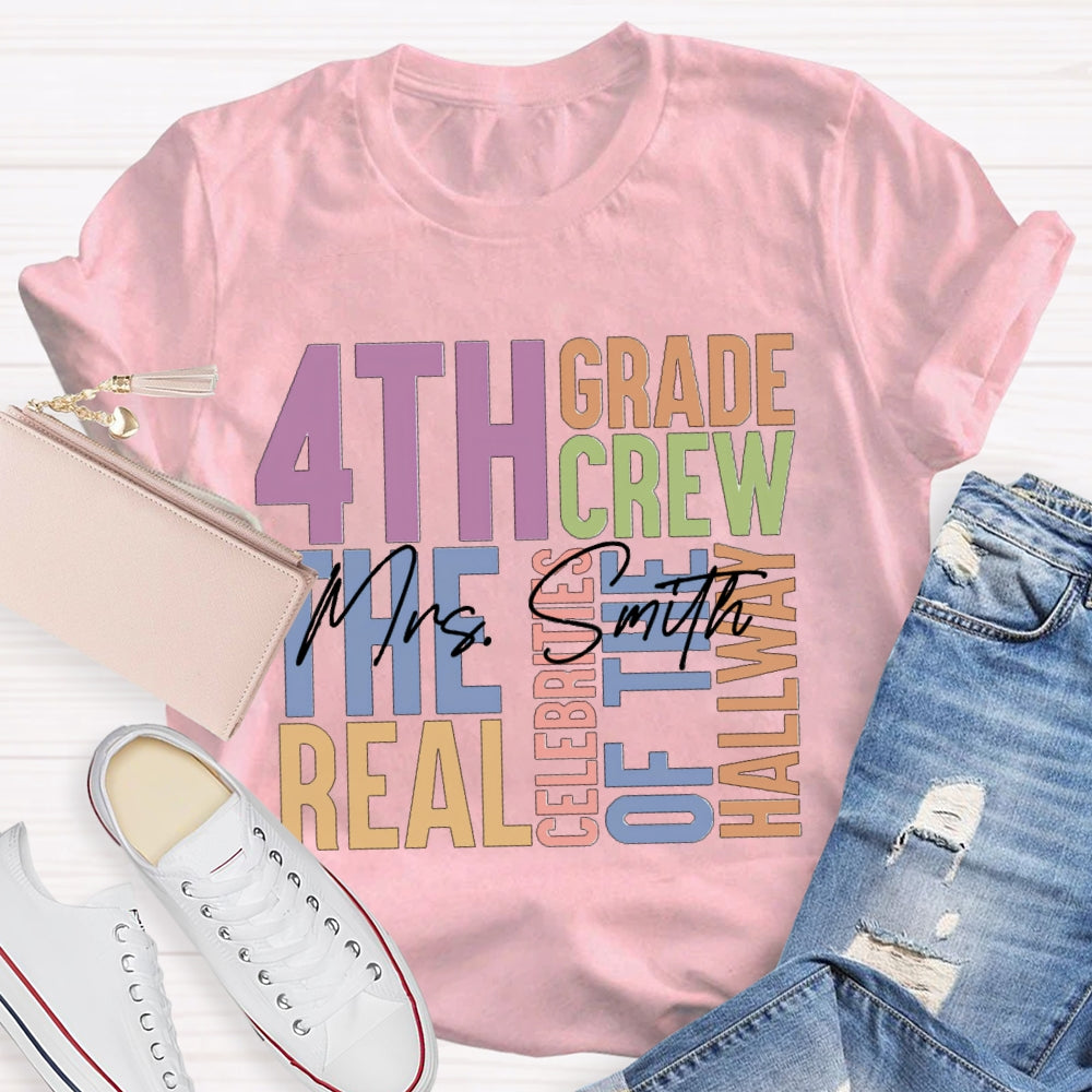 Personalized Name And Grade Fourth Grade The Real Celebrities Of The Hallway T-shirt